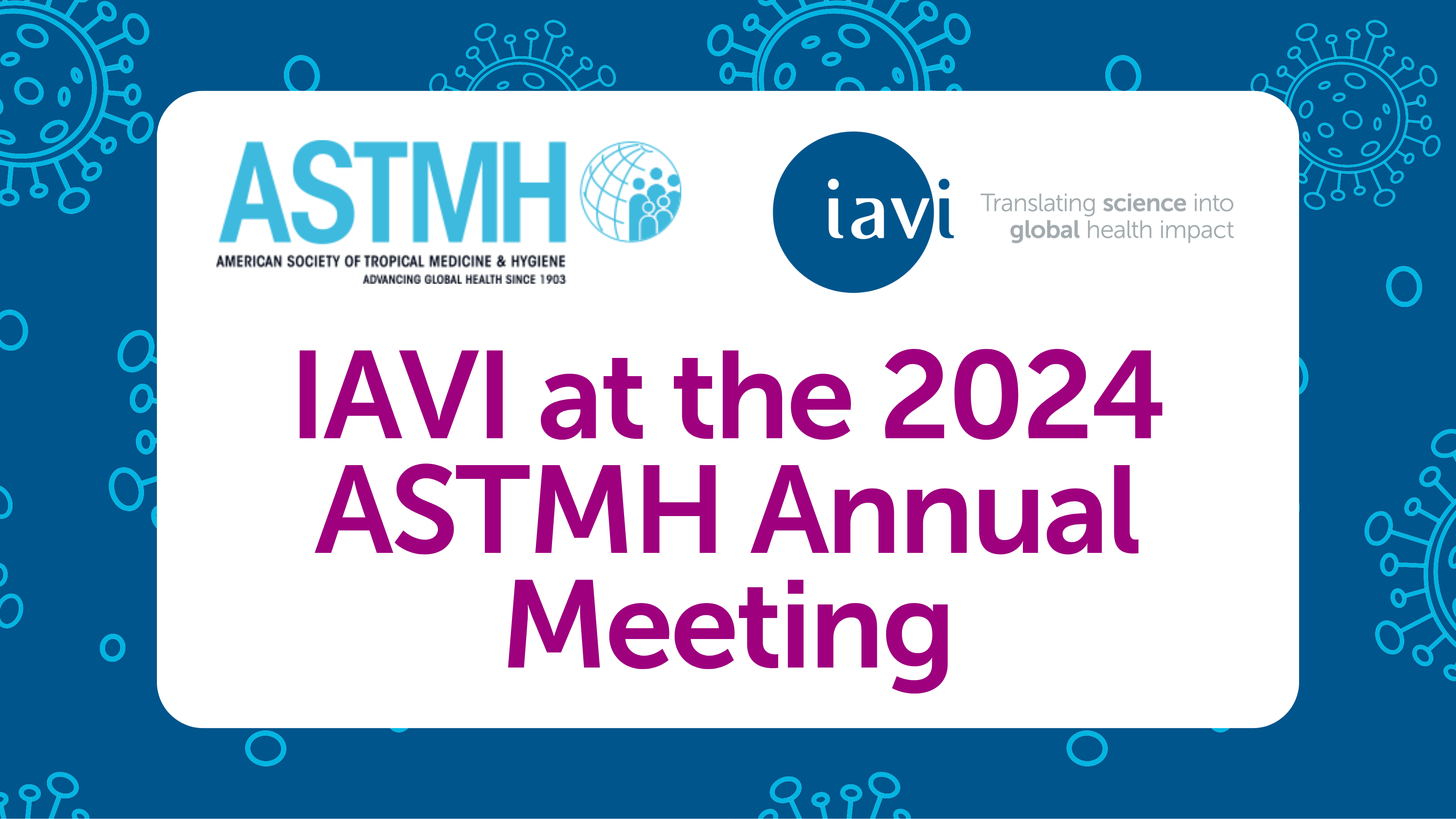 IAVI at TropMed 2024