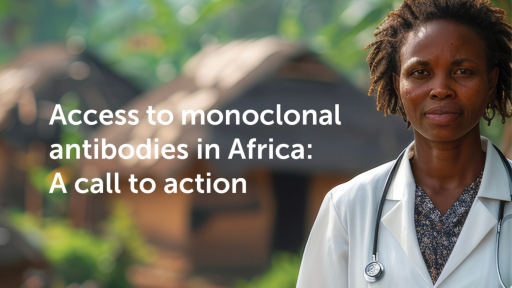 Access to mAbs In Africa: A call to action